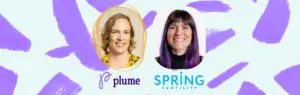 Spring fertility and Plume Health leaders and logos in front of lilac purple crayon strokes. Spring fertility supports with trans fertility options.